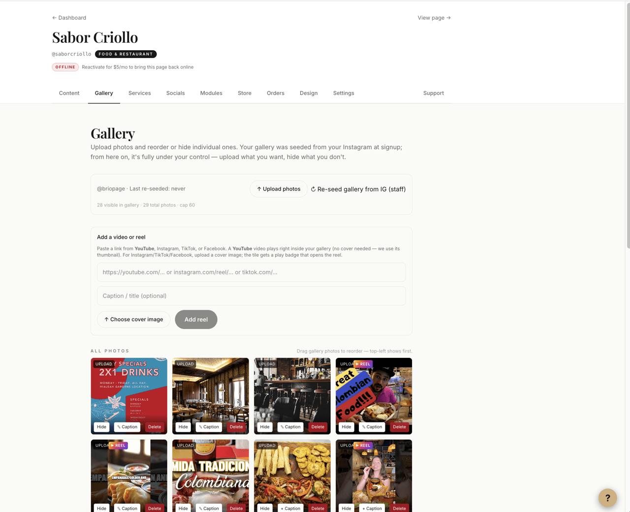 Gallery — upload, reorder, and curate photos; add Instagram Reels, TikTok, and Facebook videos as clickable tiles; and drop in YouTube videos that play right on the page
